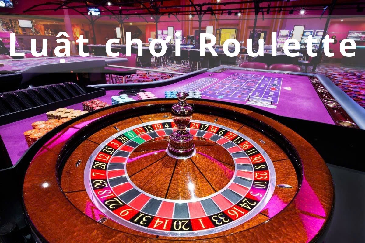 Cẩm nang Roulette cho người mới bắt đầu 8 Roulette có luật chơi và cách chơi đơn giản